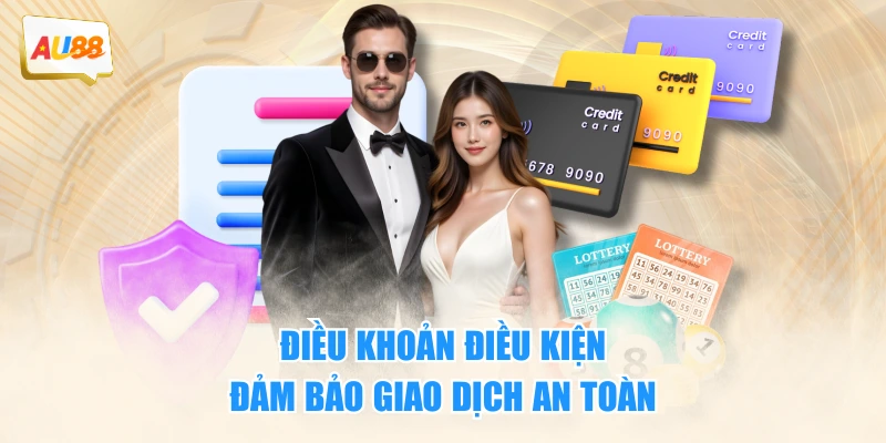 Điều Khoản Điều Kiện 2 Điều khoản điều kiện đảm bảo giao dịch an toàn